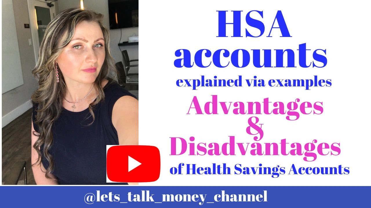 HSA Accounts explained via examples. Advantages and Disadvantages